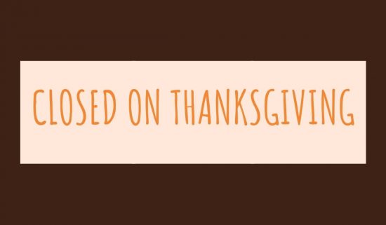 Closed on Thanksgiving sign